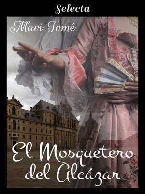 cover image of El mosquetero del Alcázar (La menina y el mosquetero 2)
